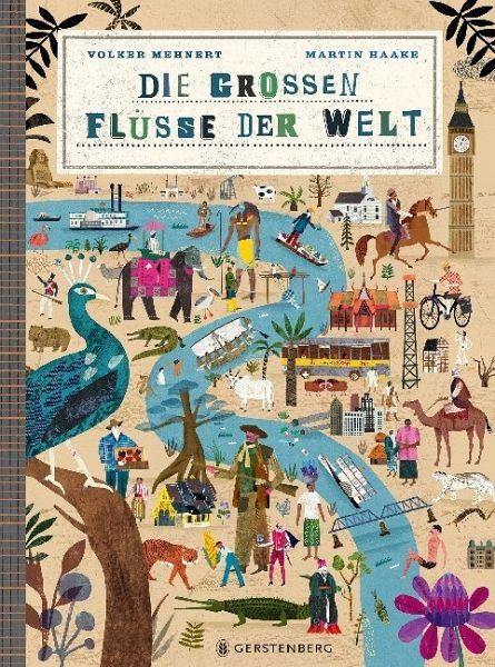 Die großen Flüsse der Welt - www. kunstundspiel .de 9783836960410