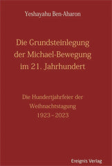 Die Grundsteinlegung der Michael-Bewegung im 21. Jahrhundert - 9783949064470 Ereignisverlag