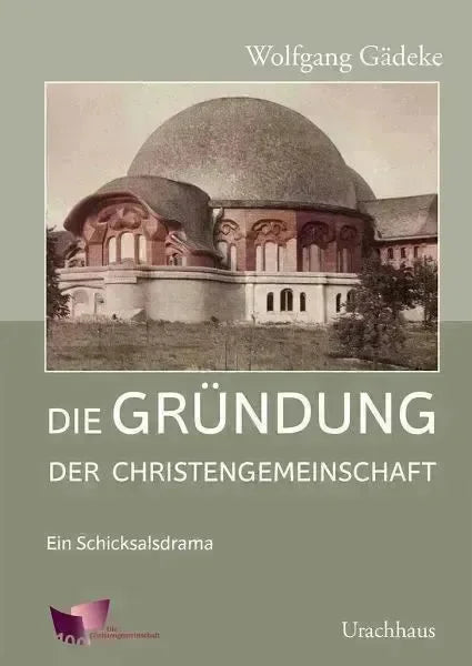 Die Gründung der Christengemeinschaft (2 Bände) - 9783825152932 Urachhaus Verlag