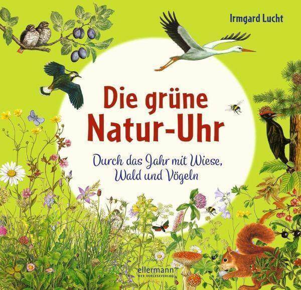 Die grüne Natur-Uhr Ellermann Verlag