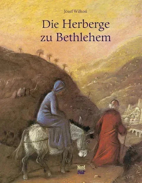 Die Herberge zu Bethlehem - 9783314101809 Nord Süd Verlag