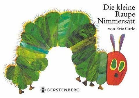 Die kleine Raupe Nimmersatt Gerstenberg Verlag