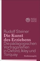 Die Kunst des Erziehens. Studienausgabe - 9783727457173 Rudolf Steiner Verlag
