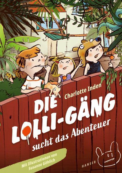 Die Lolli-Gäng sucht das Abenteuer - www. kunstundspiel .de 9783446277199