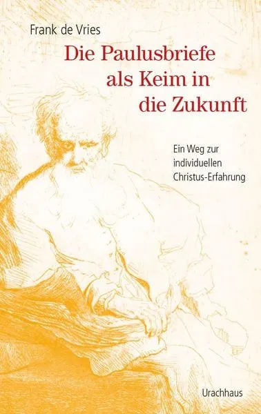 die-paulusbriefe-als-keim-in-die-zukunft-taschenbuchausgabe-kunstundspiel-1 - kunstundspiel 
