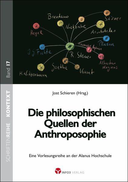 Die philosophischen Quellen der Anthroposophie - www. kunstundspiel .de 9783957791573