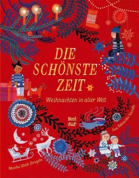 Die schönste Zeit -Weihnachten in aller Welt- Nord Süd Verlag