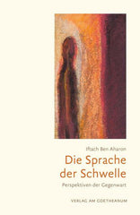 Die Sprache der Schwelle Verlag am Goetheanum