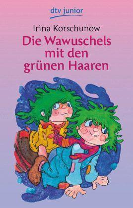 Die Wawuschels mit den grünen Haaren DTV