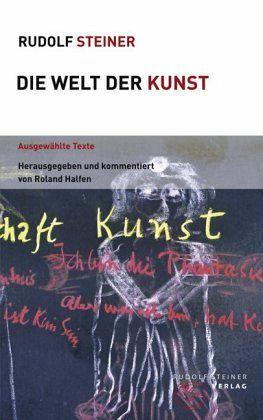 Die Welt der Kunst - Themenwelten Rudolf Steiner Verlag