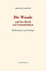 Die Wunde und das Recht auf Verletzlichkeit Urachhaus