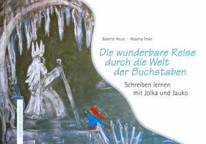 Die wunderbare Reise durch die Welt der Buchstaben Pädagogische Forschungsstelle Stuttgart