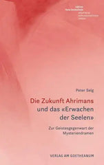 Die Zukunft Ahrimans Verlag am Goetheanum