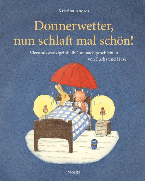Donnerwetter, nun schlaft mal schön! - www. kunstundspiel .de 9783895654213
