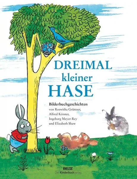 Dreimal kleiner Hase - Drei Bilderbuchgeschichten in einem Band