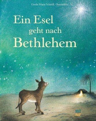 Ein Esel geht nach Bethlehem - www. kunstundspiel .de 9783314100550