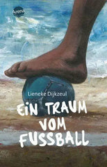 Ein Traum vom Fußball Arena Verlag