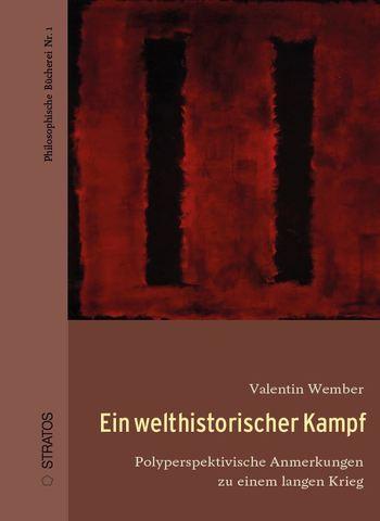 Ein welthistorischer Kampf Stratosverlag