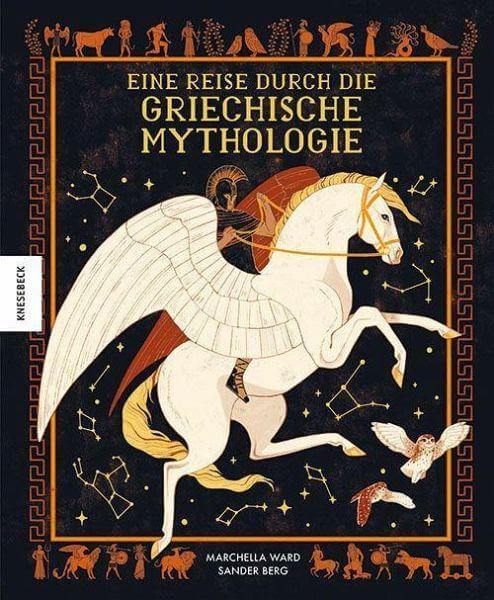 Eine Reise durch die Griechische Mythologie Knesebeck Verlag