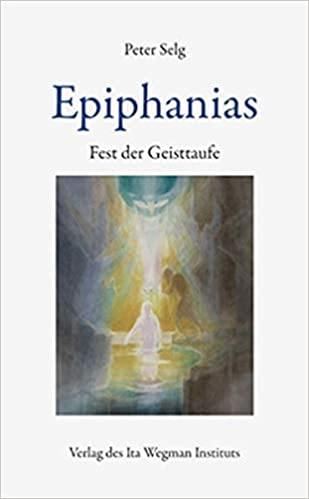 Epiphanias - Fest der Geisttaufe - www. kunstundspiel .de 9783906947334