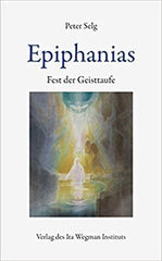 Epiphanias - Fest der Geisttaufe - www. kunstundspiel .de 9783906947334