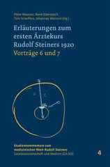 Erläuterungen zum ersten Ärztekurs Rudolf Steiners 1920 - Vorträge 6 und 7 - 9783723517871 Verlag am Goetheanum