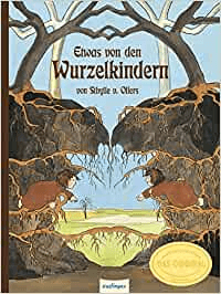 Etwas von den Wurzelkindern (Schmuckausgabe) Esslinger Verlag