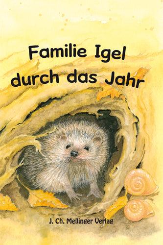 Familie Igel durch das Jahr - www. kunstundspiel .de 9783880694293