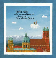 Ferdi reist mit seinem Kasperl durch die Münchner Stadt Dreesbach
