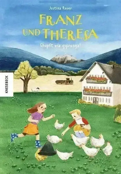 Franz und Theresa -Ghupft wia gsprunga!- Knesebeck Verlag