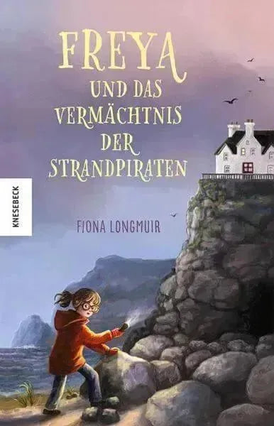 Freya und das Vermächtnis der Strandpiraten Knesebeck Verlag
