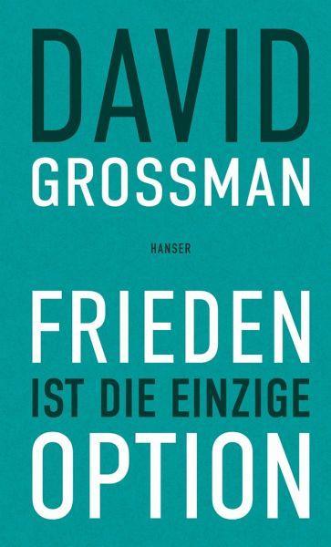 Frieden ist die einzige Option Hanser Verlag