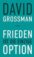 Frieden ist die einzige Option Hanser Verlag