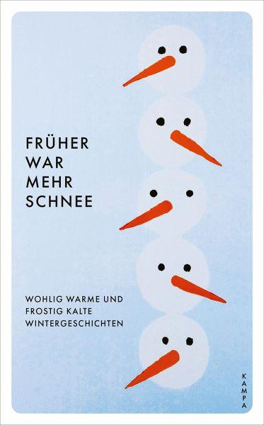 Früher war mehr Schnee Kampa Verlag