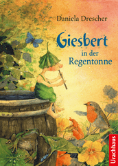 Giesbert in der Regentonne - www. kunstundspiel .de 9783825179885
