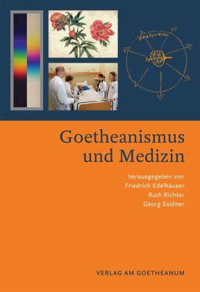 Goetheanismus und Medizin - www. kunstundspiel .de 9783723516973