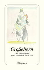grosseltern-geschichten-uber-ganz-besondere-menschen-taschenbuchausgabe-kunstundspiel-1 - kunstundspiel 