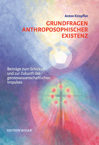 Grundfragen anthroposophischer Existenz - www. kunstundspiel .de 9783948815172