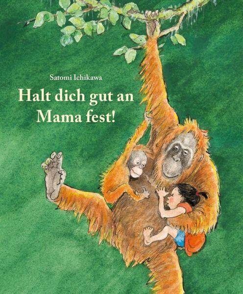 Halt dich gut an Mama fest! Moritz Verlag