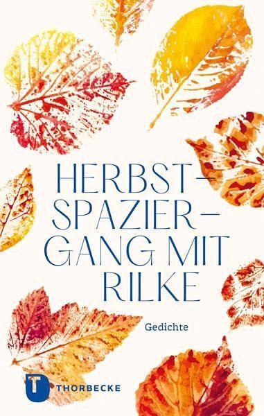 Herbstspaziergang mit Rilke Thorbecke Verlag