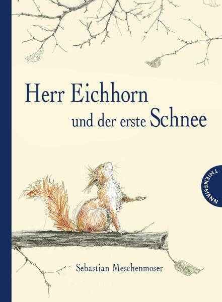 Herr Eichhorn und der erste Schnee Thienemann Verlag