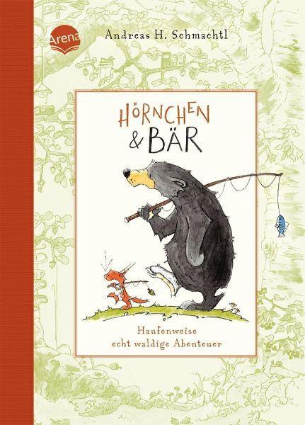 Hörnchen & Bär. Haufenweise echt waldige Abenteuer - www. kunstundspiel .de 9783401717821