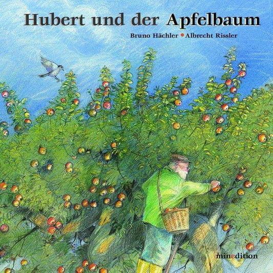 Hubert und der Apfelbaum Minedition