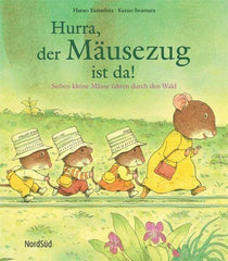 Hurra, der Mäusezug ist da! Nord Süd Verlag