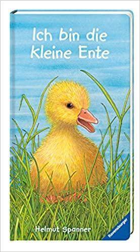 Ich bin die kleine Ente Ravensburger Verlag