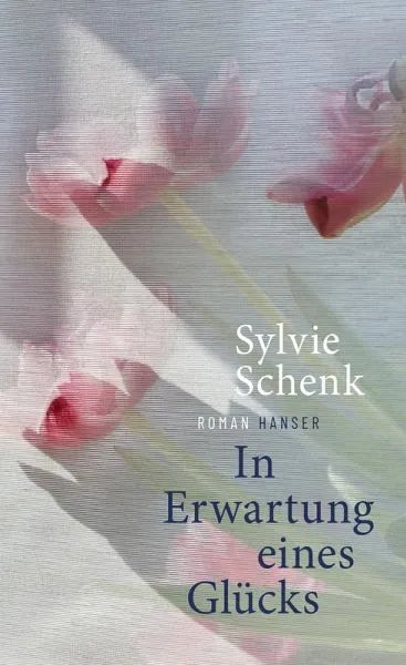 In Erwartung eines Glücks - 9783446284227 Hanser