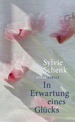 In Erwartung eines Glücks - 9783446284227 Hanser