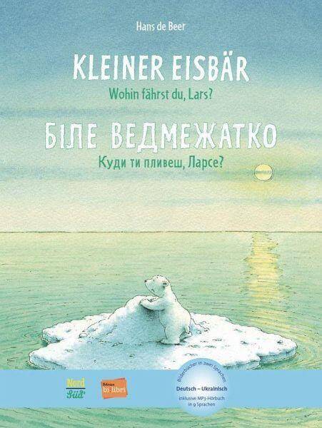 Kleiner Eisbär - Wohin fährst du, Lars? (Deutsch-Ukrainisch) Hueber Verlag