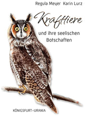 Krafttiere und ihre seelischen Botschaften Königsfurt Urania