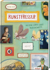 Kunstfresser - Aus dem Leben einer Museumsmotte - Südpol Verlag